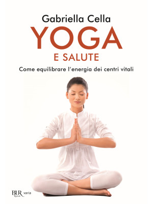 Yoga e salute. Come equilib...