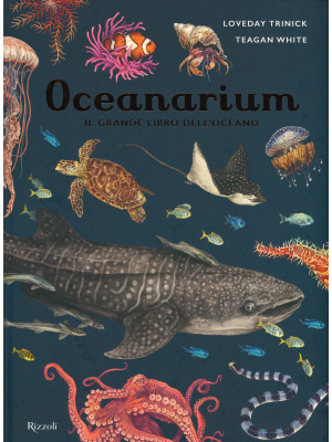 Oceanarium. Il grande libro...
