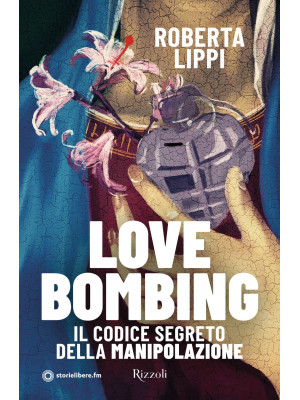 Love bombing. Il codice seg...