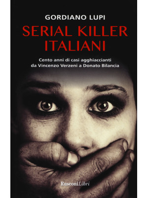 Serial killer italiani. Cen...