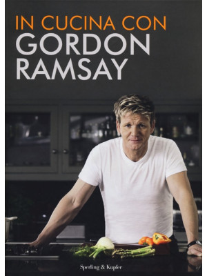 In cucina con Gordon Ramsay