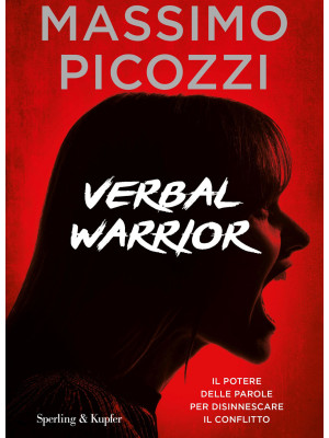 Verbal warrior. Il potere d...