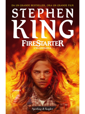 Firestarter. L' incendiaria