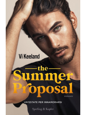 The summer proposal. Un'est...