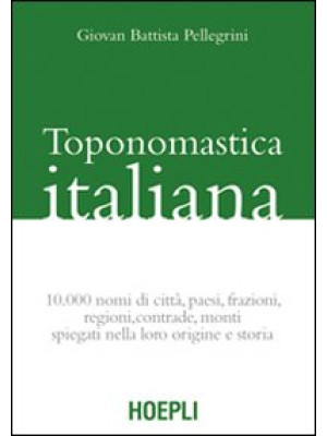 Toponomastica italiana. 10....