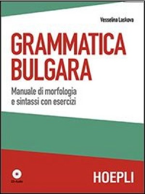 Grammatica bulgara. Manuale...