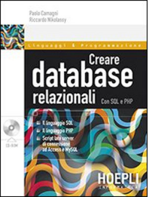 Creare database relazionali. Con SQL e PHP