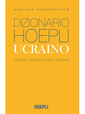 Dizionario Hoepli ucraino. ...