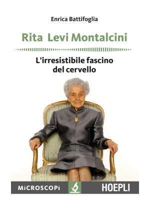 Rita Levi Montalcini. L'irr...