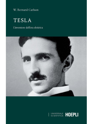 Tesla. L'inventore dell'era...