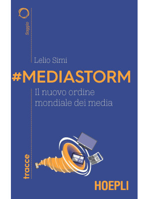 #Mediastorm. Il nuovo ordin...