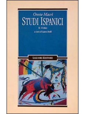 Studi ispanici. Vol. 2: I c...