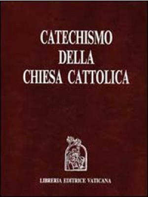 Catechismo della Chiesa cat...