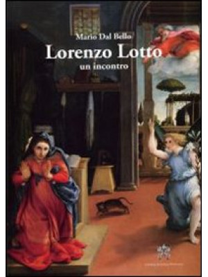 Lorenzo Lotto. Un incontro....