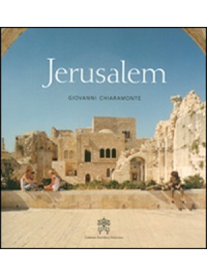 Jerusalem. Ediz. illustrata