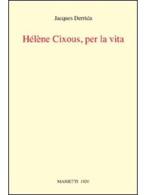 Helene Cixous, per la vita
