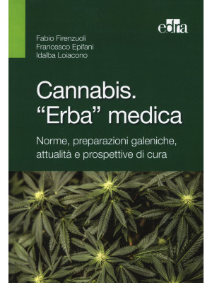 Cannabis. «Erba» medica. No...