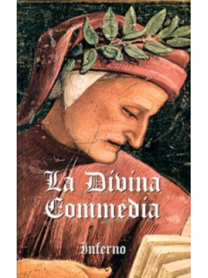 La Divina Commedia. Vol. 1:...
