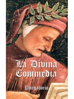 La Divina Commedia. Vol. 2:...