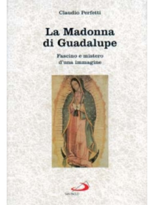 La madonna di Guadalupe. Fa...