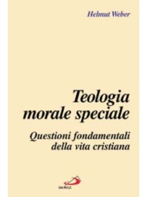 Teologia morale speciale. Q...