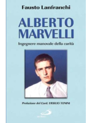 Alberto Marvelli. Ingegnere...