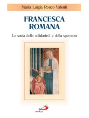 Francesca Romana. La santa ...