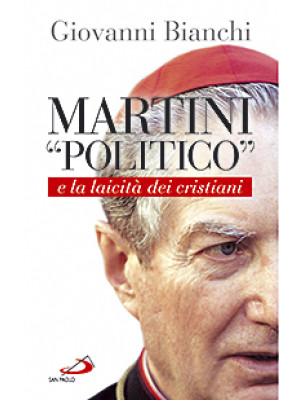 Martini «politico» e la lai...