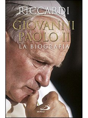 Giovanni Paolo II. La biogr...