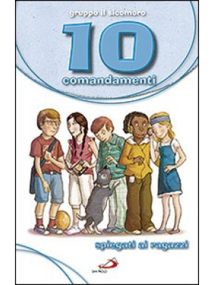 10 comandamenti spiegati ai...