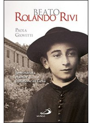 Beato Rolando Rivi. Seminar...