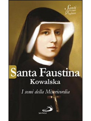 Santa Faustina Kowalska. I ...