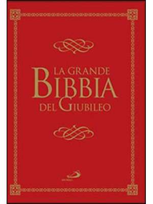 La grande Bibbia del Giubileo