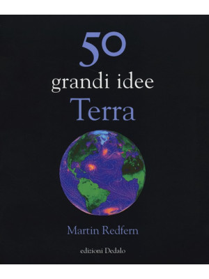 50 grandi idee. Terra