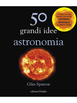 50 grandi idee. Astronomia....