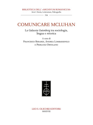 Comunicare McLuhan. La «Gal...
