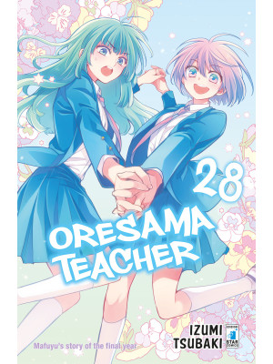 Oresama teacher. Vol. 28