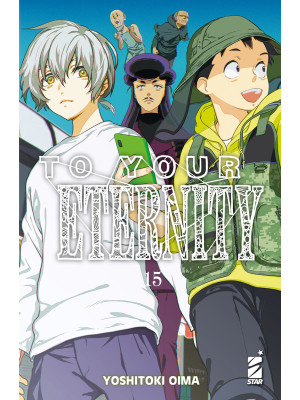 To your eternity. Vol. 15
