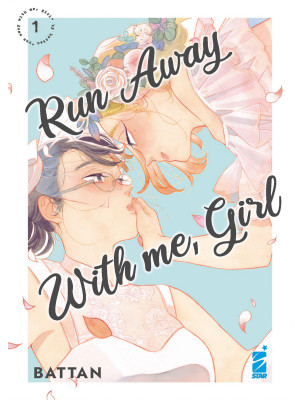 Run away with me, girl. Vol. 1