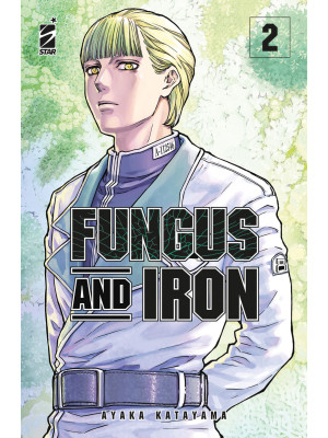 Fungus and iron. Vol. 2