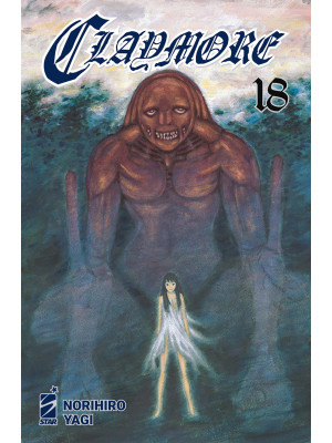 Claymore. New edition. Vol. 18