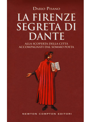 La Firenze segreta di Dante...