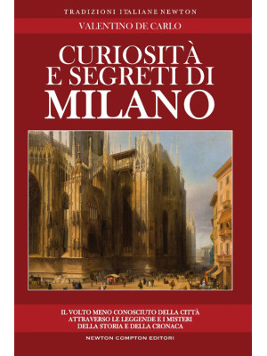 Curiosità e segreti di Milano