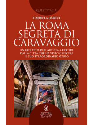 La Roma segreta di Caravagg...