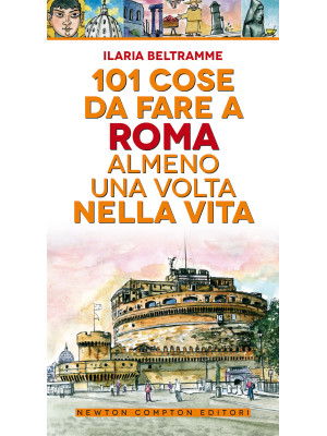 101 cose da fare a Roma alm...