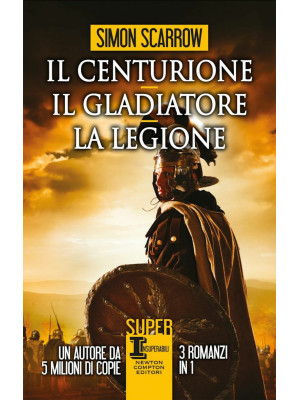 Il centurione-Il gladiatore...
