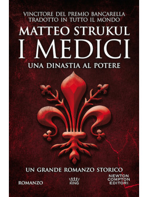 I Medici. Una dinastia al p...