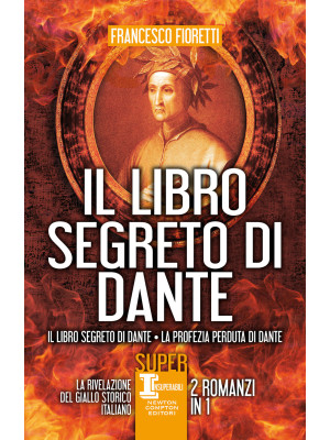 Il libro segreto di Dante: ...