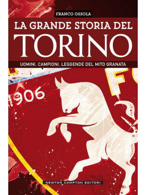 La grande storia del Torino...