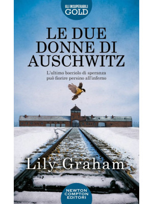 Le due donne di Auschwitz